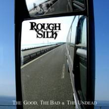 Rough Silk : The Good, The Bad and the Undead